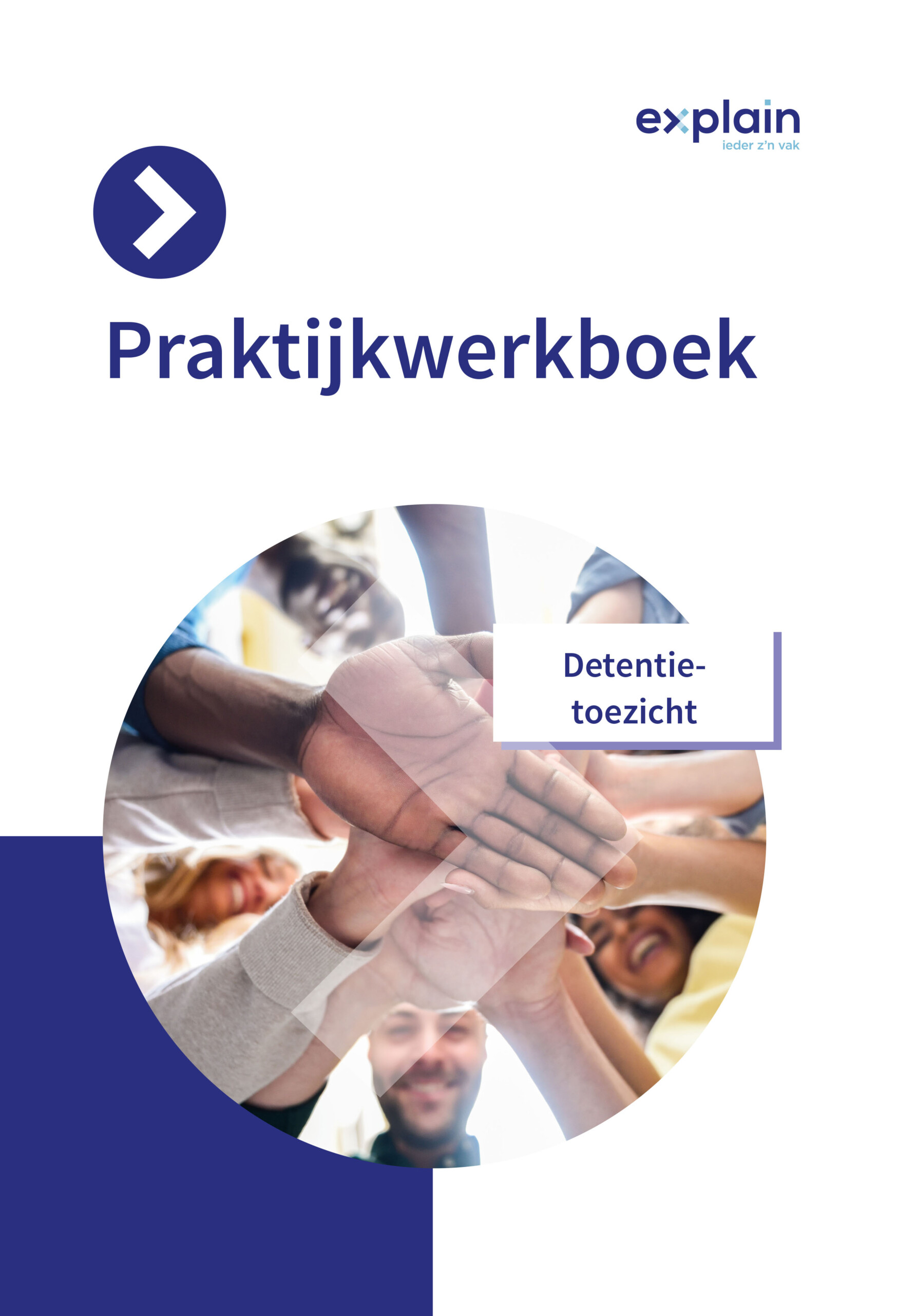 Praktijkwerkboek Beveiliger: Detentietoezicht