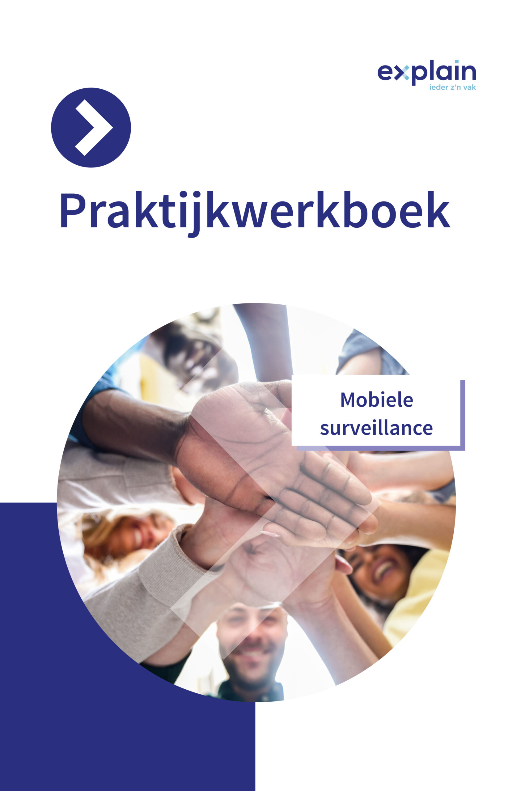 Praktijkwerkboek Beveiliger: Mobiele surveillance
