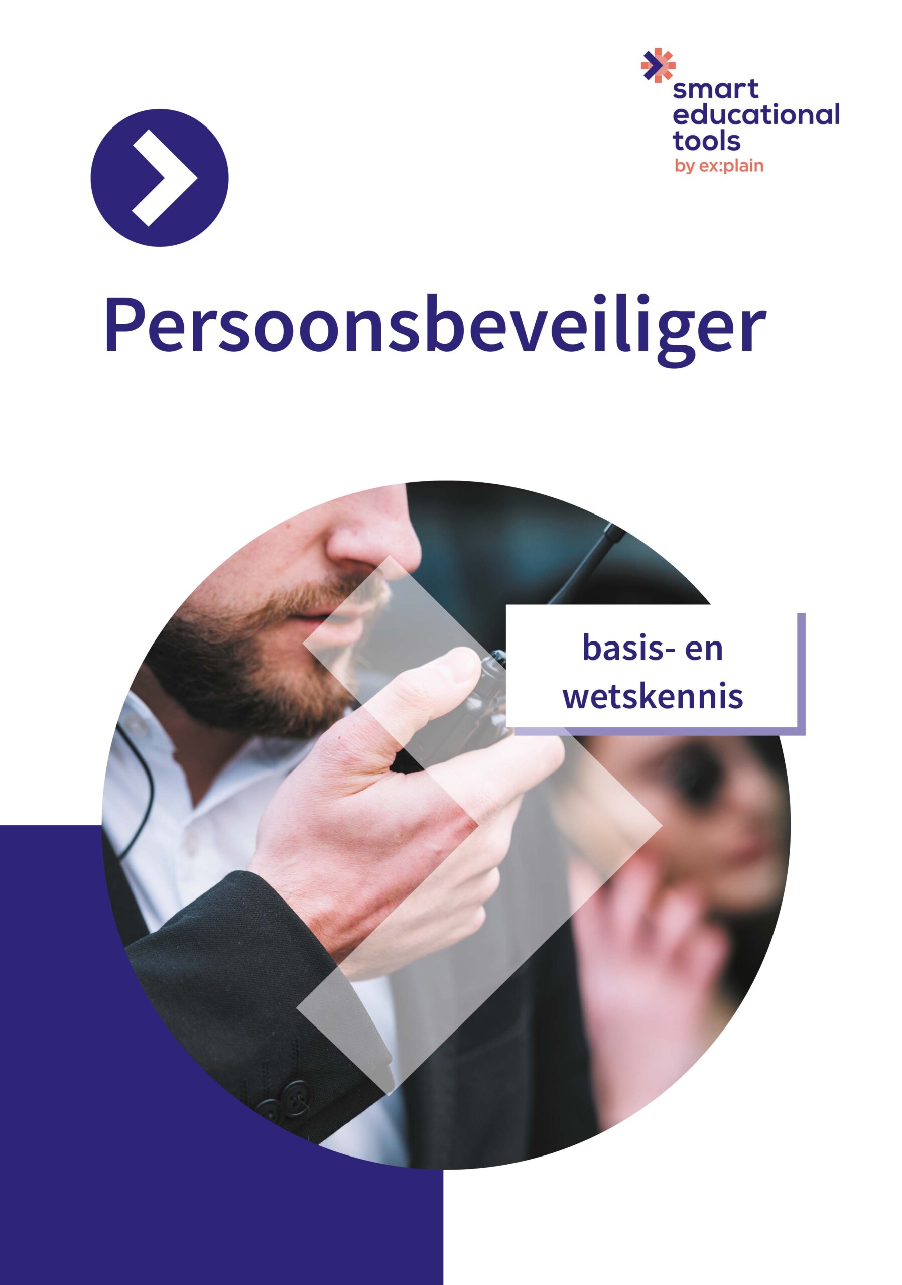 Persoonsbeveiliger: Basis- en wetskennis