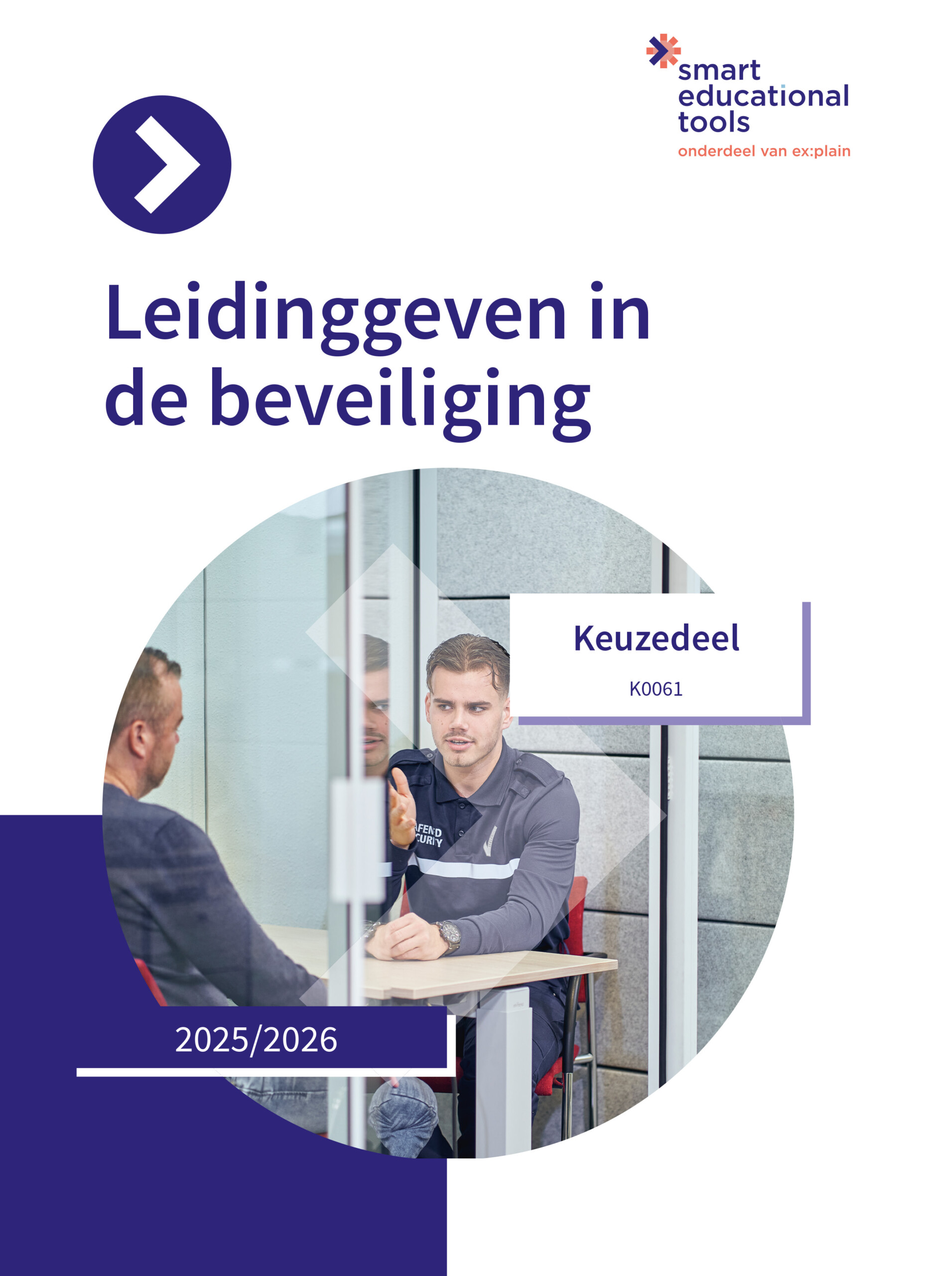 Keuzedeel Leidinggeven in de beveiliging incl. Smart-e-learning 2025/2026