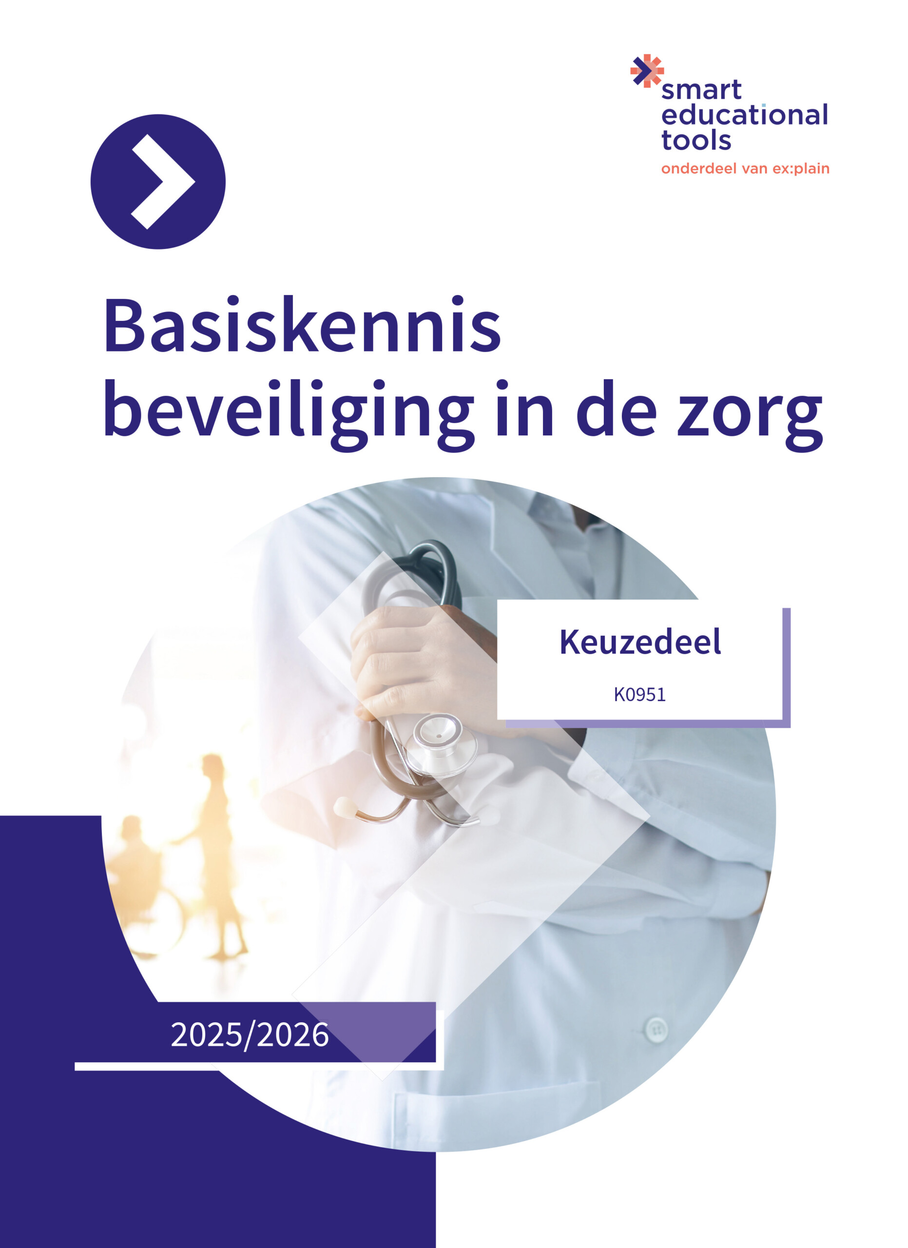 Keuzedeel Basiskennis beveiliging in de zorg incl. e-learning 2025/2026